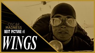 Wings 1927 Review  Oscar Madness 1