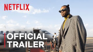 Young Famous  African  Official Trailer  Netflix