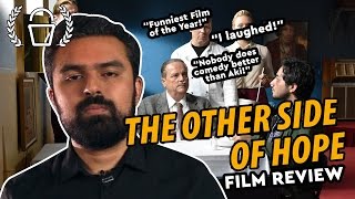 The Other Side of Hope  Movie Review