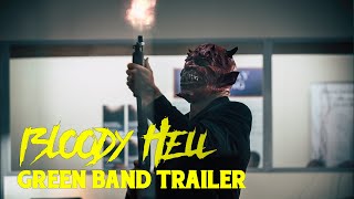 BLOODY HELL 2021  Official Green Band Trailer HD