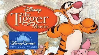 The Tigger Movie  Disneycember