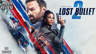 Lost Bullet 2 2022  Review  Lost Bullet 2 Back for More  Balle perdue 2  NETFLIX