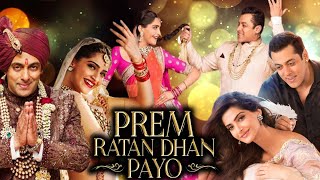 Prem Ratan Dhan Payo Full Movie  Salman Khan  Sonam Kapoor  Neil Nitin Mukesh  Review  Facts HD