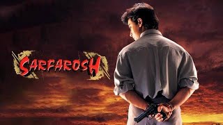 Sarfarosh 1999 Hindi Full Movie  Aamir Khan Naseeruddin Shah Sonali Bendre Mukesh Rishi