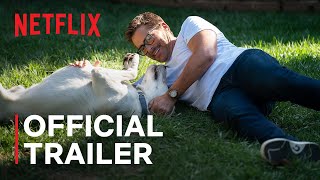 Dog Gone  Official Trailer  Rob Lowe Johnny Berchtold Kimberly WilliamsPaisley  Netflix