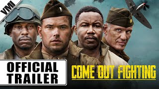 Come Out Fighting 2023  Official Trailer  VMI Worldwide