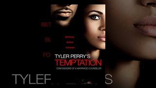 Tyler Perrys Temptation Confessions of a Marriage Counselor