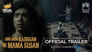 ANG MGA KAIBIGAN NI MAMA SUSAN Official Trailer  Streaming this May 18 on Prime