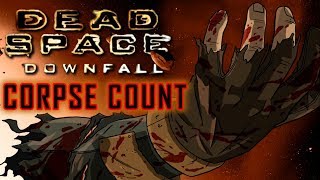 Dead Space Downfall 2008 Carnage Count