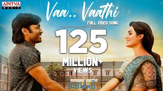 Vaa Vaathi Full Video Song  Vaathi Movie  Dhanush Samyuktha  GV Prakash Kumar  Venky Atluri