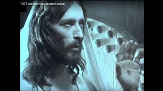 RESURRECTION deleted scene from  Jesus of Nazareth 1977