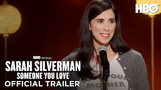 Sarah Silverman Someone You Love  Official Trailer  HBO