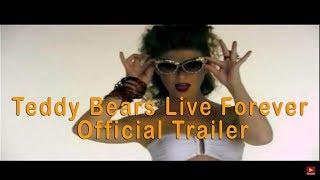 TEDDY BEARS LIVE FOREVER 2019 Official Trailer