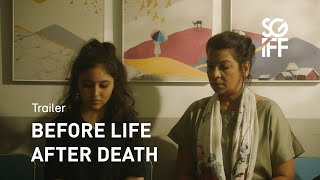 Before Life After Death Trailer  SGIFF 2022