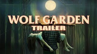 WOLF GARDEN Official Trailer 2023 UK Horror Movie