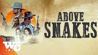 Above Snakes  Full Action Mystery Drama Western  Western Central