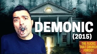 DEMONIC 2015 Movie Review  Produced by James Wan