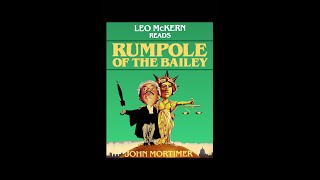 Rumpole of the Bailey Audiobook by John Mortimer read by Leo McKern