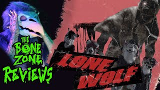 Lone Wolf 2020  Bone Zone B Movie Reviews