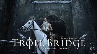 TROLL BRIDGE  The Moving Picture