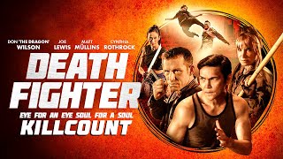 Death Fighter 2017 Wilson Mullins Lewis  Rothrock killcount