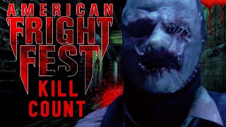 American Fright Fest 2018  Kill Count S06  Death Central
