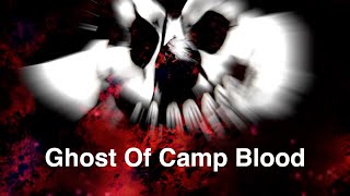 GHOST OF CAMP BLOOD 2018 Trailer ghostofcampblood ghostofcampbloodtrailer