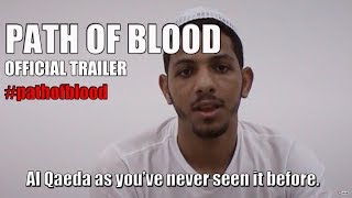 PATH OF BLOOD Official Trailer 2018 Jihadi Boot Camp Documentary