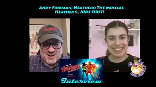 Enjoy Heather Ss interview with Andy Finkman about Heathers The Musical