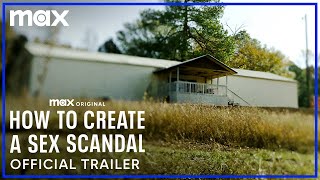How to Create a Sex Scandal  Official Trailer  Max