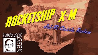 SciFi Classic Review ROCKETSHIP XM 1950