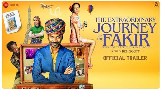 The Extraordinary Journey Of The Fakir  Official trailer  Dhanush  Ken Scott  21 June 2019