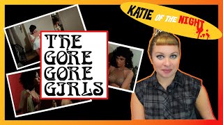 The Gore Gore Girls 1972  review w Katie of the Night