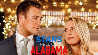 Stars Fell On Alabama 2021 Film  Ciara Hanna James Maslow