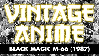Vintage Anime Cartoon  Black Magic M66 1987 FULL MOVIE Eng Dub