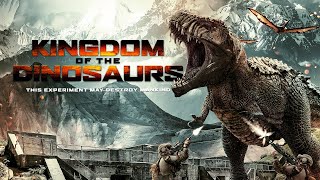 Kingdom Of The Dinosaurs 2022  Official Trailer  Mark Haldor  Darcie Rose  Chelsea Greenwood