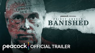 Prince Andrew Banished  Official Trailer  Peacock Original