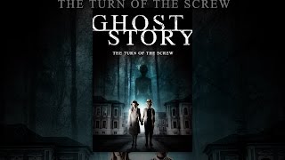 Ghost Story The Turn of the Screw