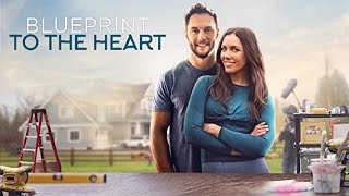 Blueprint to the Heart 2020 Film  Laura Mitchell Dennis Andres