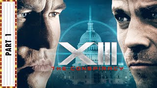 XIII The Conspiracy Part 1  Thriller Movies  Starring Stephen Dorff  The Midnight Screening