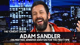 Adam Sandler Talks Meeting Jennifer Aniston for the First Time and Murder Mystery 2  Tonight Show
