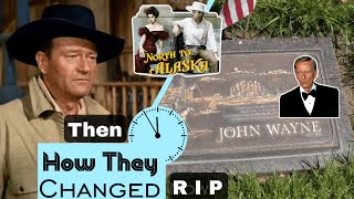 NORTH TO ALASKA 1960 Cast Then and Now  Real Name and Role Name