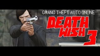 DEATH WISH 3 1985 GTA Online