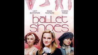 Ballet Shoes 2007 Official Trailer