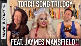 Torch Song Trilogy Feat JAYMES MANSFIELD  MovieBitches Retro Review Ep 44
