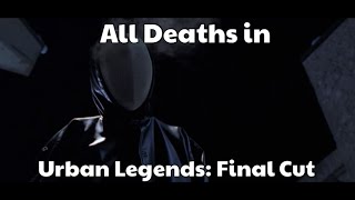 All Deaths in Urban Legends Final Cut 2000