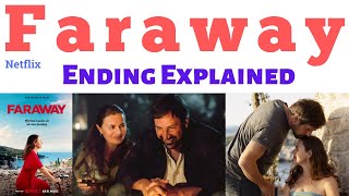 Faraway Ending Explained I Faraway Movie Ending I Faraway Movie 2023 I netflix farawa