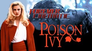 Poison Ivy 1992  Forever Cinematic Movie Review