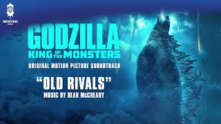 Godzilla King Of The Monsters Official Soundtrack  Old Rivals  Bear McCreary  WaterTower