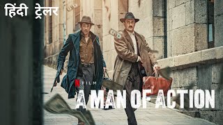 A Man Of Action  Official Hindi Trailer  Netflix Original Film